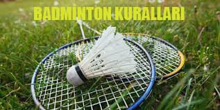 badminton, badminton maç kuralları, badminton nasıl oynanır ?